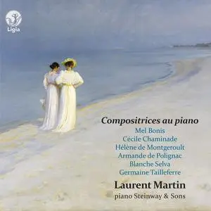 Laurent Martin - Compositrices au piano (2022) [Official Digital Download]