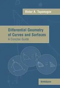 Differential Geometry of Curves and Surfaces: A Concise Guide (Repost)