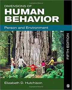 Dimensions of Human Behavior: Person and Environment, Fifth Edition