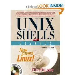UNIX(R) Shells by Example 4th Edition 2004-09 [includes link to CD contents]  