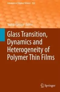 Glass Transition, Dynamics and Heterogeneity of Polymer Thin Films
