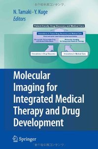 Molecular Imaging for Integrated Medical Therapy and Drug Development (Repost)