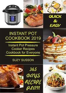 «Instant Pot Cookbook 2019» by Suzy Susson