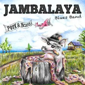 Jambalaya Blues Band - Pork & Beans (2023) [Official Digital Download]