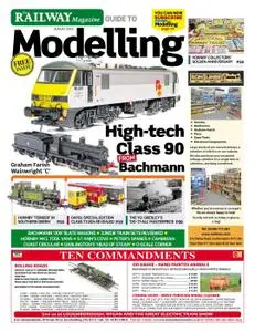 Railway Magazine Guide to Modelling – August 2019