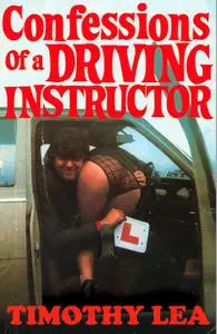 «Confessions of a Driving Instructor (Confessions, Book 2)» by Timothy Lea