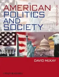 American Politics and Society by David McKay