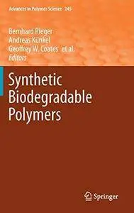 Synthetic Biodegradable Polymers (Repost)