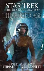«The Lost Era: The Buried Age» by Christopher L. Bennett