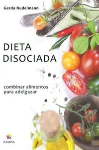 «Dieta disociada» by Gerda Nudelmann