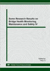 Some Research Results on Bridge Health Monitoring, Maintenance and Safety IV