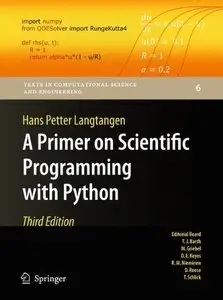 A Primer on Scientific Programming with Python (Texts in Computational Science and Engineering) (Repost)