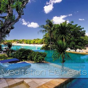 V.A. - Meditation Elements Vol. 01-Vol. 05: Music For Meditation Relaxing Wellness And Sleeping (2012) [Re-Up]