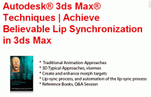 Autodesk 3ds Max Techniques - Achieve Believable Lip Synchronization in 3ds Max