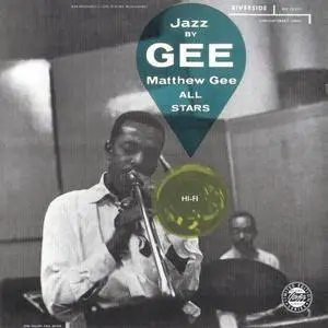 Matthew Gee All-Stars - Jazz By Gee! (1956) {Riverside OJCCD-1884-2}