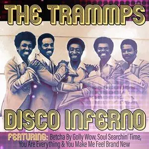 The Trammps - Disco Inferno (2018)