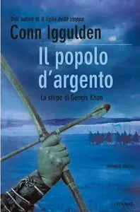 Conn Iggulden - Il popolo d'argento