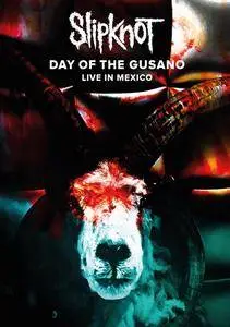 Slipknot - Day Of The Gusano: Live In Mexico (2017)