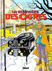 La Mémoire des Ogres - Tome 2 - Le Temps Perdu