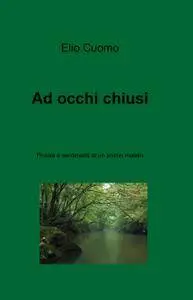Ad occhi chiusi