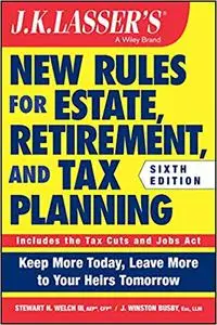 JK Lasser's New Rules for Estate, Retirement, and Tax Planning