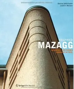Siegfried Mazagg - Interpret der frühen Moderne in Tirol