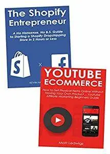 Making Money Through Shopify or YouTube Marketing: 2 Book Money Making Bundle