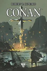 «Conan» by Robert E.Howard