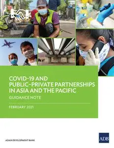«COVID-19 and Public–Private Partnerships in Asia and the Pacific» by Asian Development Bank