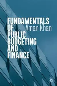 Fundamentals of Public Budgeting and Finance (Repost)