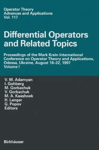 Differential Operators and Related Topics: Proceedings of the Mark Krein International Conference on Operator Theory and Applic