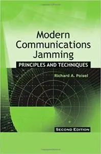 Modern Communications Jamming: Principles and Techniques, Second Edition  Ed 2