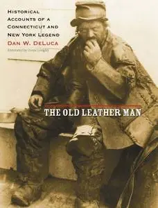 The Old Leather Man: Historical Accounts of a Connecticut and New York Legend