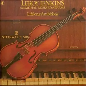 Leroy Jenkins - Lifelong Ambitions - Muhal Richard Abrams (1981)