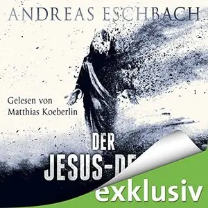 Andreas Eschbach - Der Jesus-Deal