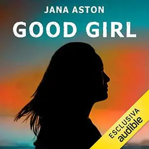 «Good Girl» by Jana Aston