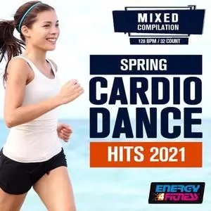 VA - Spring Cardio Dance Hits 2021 (2021) {Energy 4 Fitness}