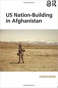 US Nation-Building in Afghanistan