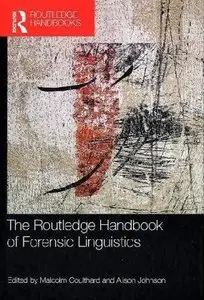 The Routledge Handbook of Forensic Linguistics  [Repost]