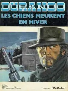 Durango - Tome 01 - Les chiens meurent en hiver