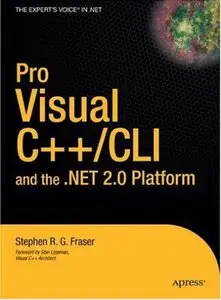 Stephen R. G. Fraser, "Pro Visual C++/CLI and the .NET 2.0 Platform (Expert's Voice in .Net)" (repost)