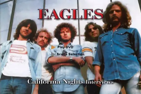 The Eagles: California Nights - Interviews (2007)
