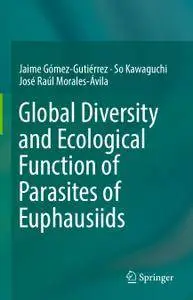 Global Diversity and Ecological Function of Parasites of Euphausiids