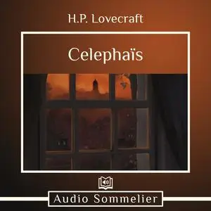 «Celephaïs» by Howard Lovecraft