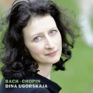 Dina Ugorskaja - Bach - Chopin (2020) [Official Digital Download]