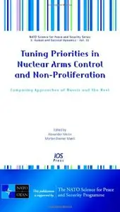 Tuning Priorities in Nuclear Arms Control and Non-Proliferation