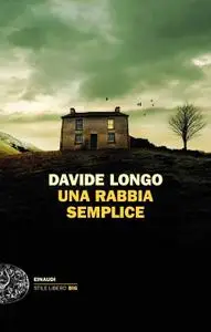 Davide Longo - Una rabbia semplice