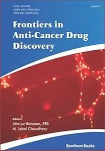 Frontiers in Anti-Cancer Drug Discovery: Volume 4