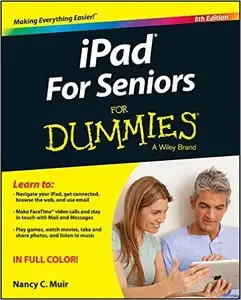 iPad For Seniors For Dummies (For Dummies (Computer/Tech))