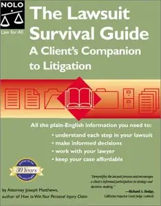 The Lawsuit Survival Guide: A Client's Companion to Litigation (repost)